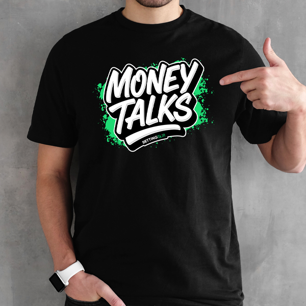 Money Talks – Premium Sports Betting Tee