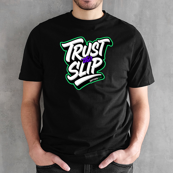 Trust the Slip – Premium Sports Betting Tee